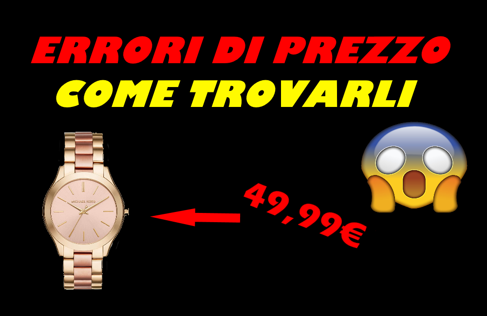 Errori di prezzo su  ed altri Store: come trovarli - Risparmia Online