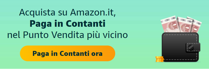 Amazon: Paga in Contanti nel punto vendita più vicino